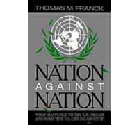 Thomas M. Franck Nation Against Nation (Copertina rigida)