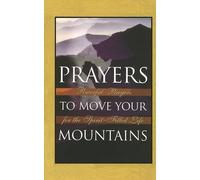 Thomas M. Freiling Michael J. Klassen Prayers to Move Your Mountains (Tascabile)