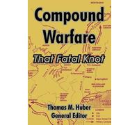 Thomas M. Huber Compound Warfare (Tascabile)