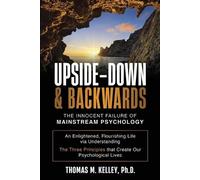 Thomas M Kelley Upside-Down & Backwards (Tascabile)