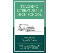 Thomas M. McCann John V. Knapp Teaching Literature in High School (Tascabile)