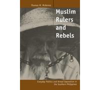 Thomas M. McKenna Muslim Rulers and Rebels (Tascabile)