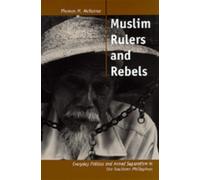 Thomas M. McKenna Muslim Rulers and Rebels (Tascabile)