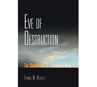 Thomas M. Nichols Eve of Destruction (Copertina rigida)