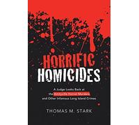 Thomas M Stark Horrific Homicides (Tascabile)