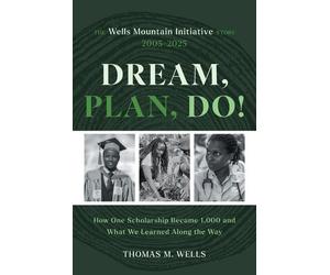 Thomas M Wells Dream, Plan, Do (Tascabile)