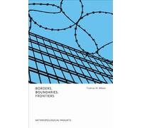 Thomas M. Wilson Borders, Boundaries, Frontiers (Tascabile)