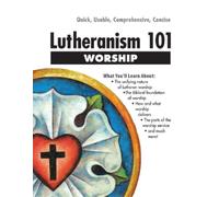 Thomas M Winger Lutheranism 101 Worship (Tascabile)