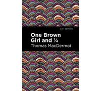 Thomas MacDermot One Brown Girl and 1/4 (Copertina rigida) Mint Editions