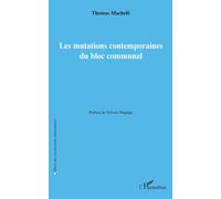 Thomas Machefé Les mutations contemporaines du bloc communal (Tascabile)