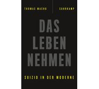 Thomas Macho Das Leben nehmen (Copertina rigida)