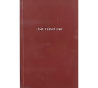 Thomas Mailaender TIME TRAVELLERS (Tascabile)
