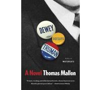 Thomas Mallon Dewey Defeats Truman (Tascabile)
