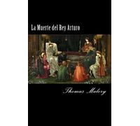 Thomas Malory La Muerte del Rey Arturo (Spanish) Edition (Tascabile)