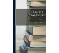 Thomas Malory Le Mort D'Arthur; Volume 2 (Copertina rigida)