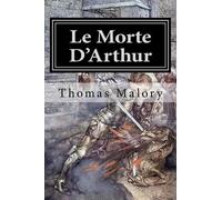 Thomas Malory Le Morte D'Arthur (Tascabile)