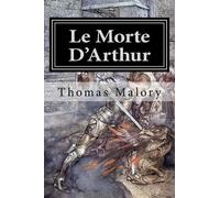 Thomas Malory Le Morte D'Arthur (Tascabile)