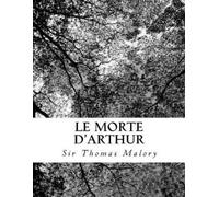 Thomas Malory Le Morte d'Arthur (Tascabile)