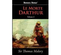 Thomas Malory Le Morte Darthur, Vol. 2 (Tascabile)