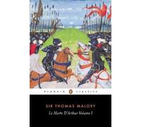 Thomas Malory – Le Morte d'Arthur – Volume 1 – Tascabile