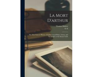Thomas Malory O A La Mort D'arthur (Tascabile)