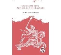 Thomas Malory Stories of King Arthur and His Knights (Tascabile)