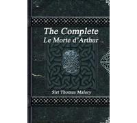 Thomas Malory The Complete Le Morte d'Arthur (Tascabile)
