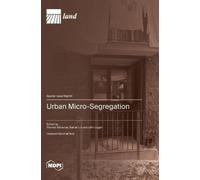 Thomas Maloutas Sainan Lin John Logan Urban Micro-Segregation (Copertina rigida)