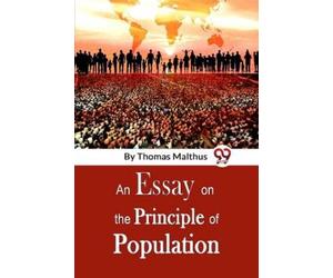 Thomas Malthus An Essay on the Principle of Population (Tascabile)