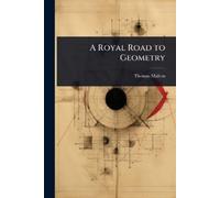 Thomas Malton A Royal Road to Geometry (Tascabile)
