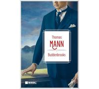 Thomas Mann: Buddenbrooks: Verfall einer Familie