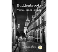 Thomas Mann Buddenbrooks. Verfall einer Familie (Tascabile)