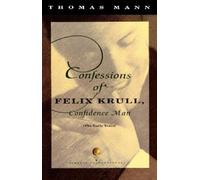 Thomas Mann Confessions of Felix Krull, Confidence Man (Tascabile)