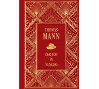 Thomas Mann Der Tod in Venedig: Leinen mit Goldprägung (Copertina rigida)