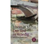 Thomas Mann Der Tod in Venedig und andere Erzahlungen (Tascabile)