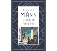 Thomas Mann Doktor Faustus. Roman (Tascabile)