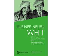 Thomas Mann Ges In einer neuen Welt: Erika und Klaus Mann-Preis 2025 (Tascabile)