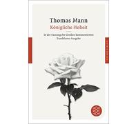 Thomas Mann Königliche Hoheit: Roman (Fischer Klassik) (Tascabile)