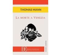 Thomas Mann La Morte a Venezia (Tascabile)