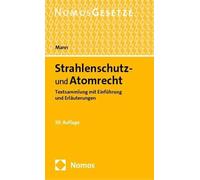 Thomas Mann Strahlenschutz- und Atomrecht: Textsammlung mit Einführu (Tascabile)