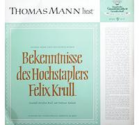 Thomas Mann - Thomas Mann Liest Aus Seinem Roman Bekenntnisse Des Hochstaplers Felix Krull