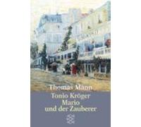 Thomas Mann Tonio Kroger/Mario und der Zauberer (Tascabile)