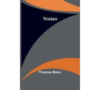 Thomas Mann Tristan (Tascabile)