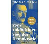Thomas Mann Vom zukünftigen Sieg der Demokratie: Sonderheft d (Copertina rigida)