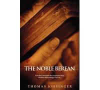Thomas Mark Kissinger The Noble Berean (Tascabile)
