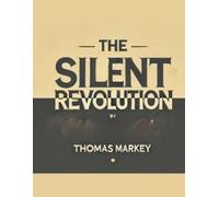 Thomas Markey The Silent Revolution (Tascabile)