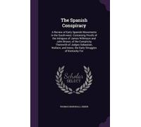 Thomas Marshall Green The Spanish Conspiracy (Copertina rigida)
