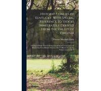 Thomas Marshall Historic Families of Kentucky. With Special R (Copertina rigida)