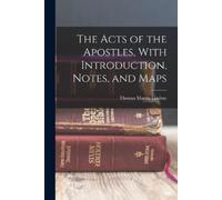 Thomas Martin L The Acts of the Apostles, With Introduction, Notes, (Tascabile)