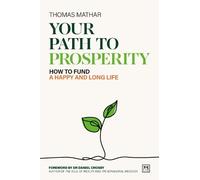 Thomas Mathar Your Path to Prosperity (Tascabile)
